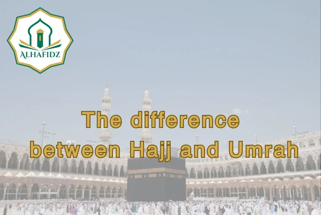 Differences between Hajj and Umrah